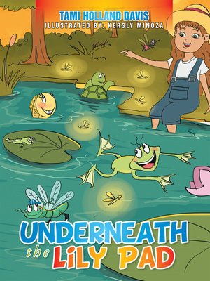 cover image of Underneath the Lily Pad